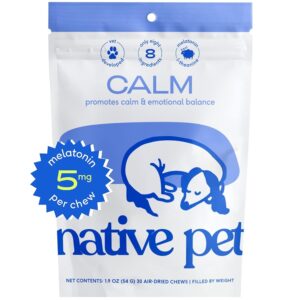 Native Pet Calm Dog Calming Chews - 30 Treats - Dog Melatonin for Small, Medium, Large Breeds – Natural Anxiety Relief, Calming & Sleep Aid – Puppy Essentials